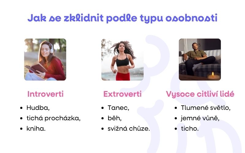 Jak se zklidnit podle typu osobnosti